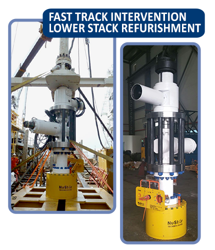 Fast Track Intervention Lower Stack Refurbishment